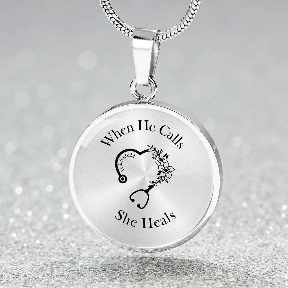 When He Calls She Heals Circle Pendant Necklace – Doctor Jewelry Gift for Her