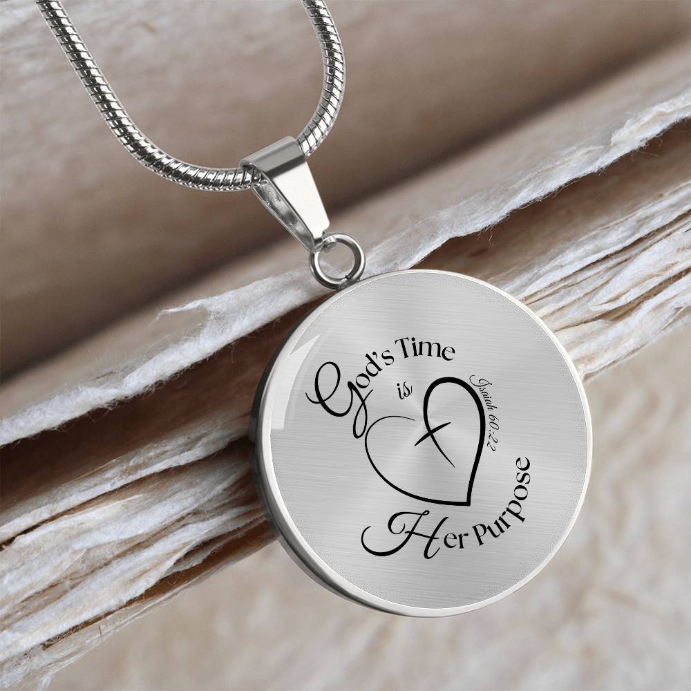 God’s Time Is Her Purpose Necklace – Isaiah 60:22 Circle Pendant