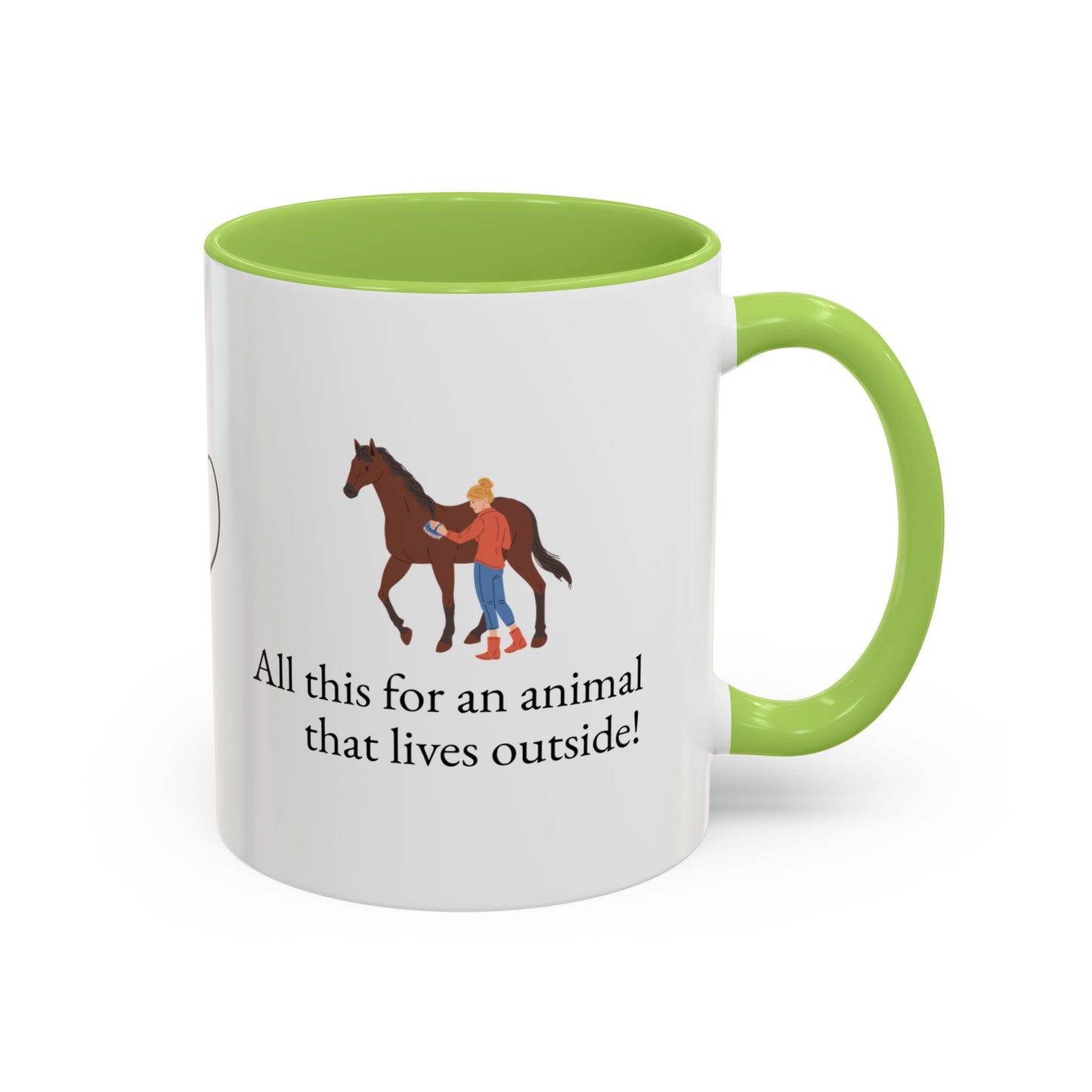All this for an animal that lives outside Two-Tone Coffee Mug Gift for Horse Lovers