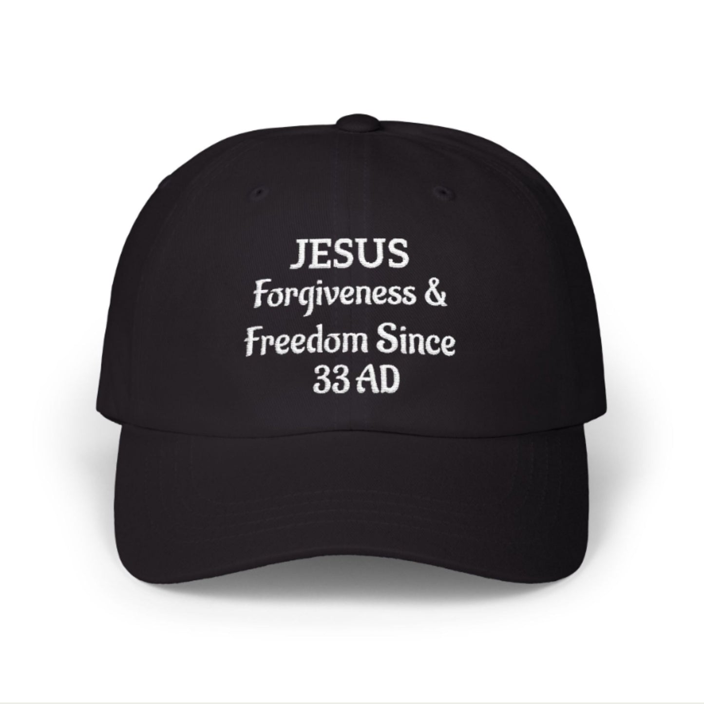 JESUS Forgiveness & Freedom Since 33 AD-Christian Embroidered Baseball Cap