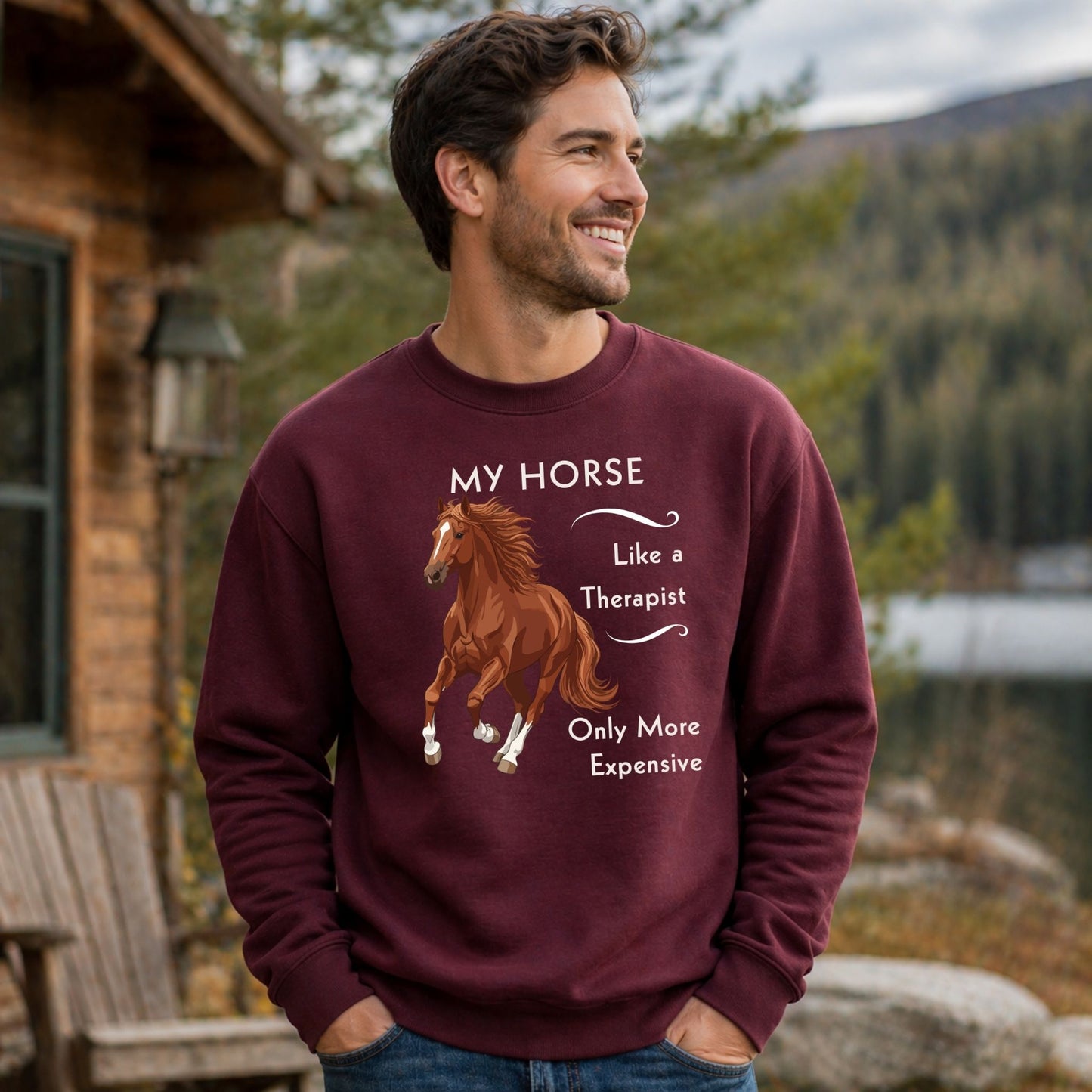 Horse Lover Sweatshirt — My Horse Like a Therapist, Only More Expensive Crewneck