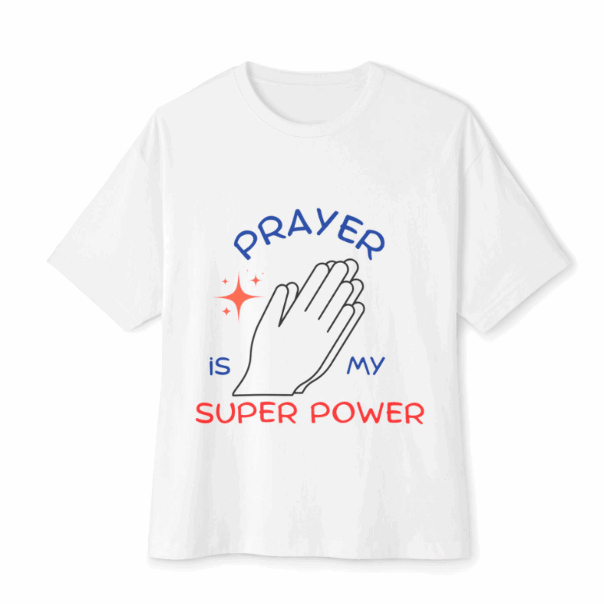 Prayer Is My Super Power Tee – Christian Faith Shirt for Men & Women