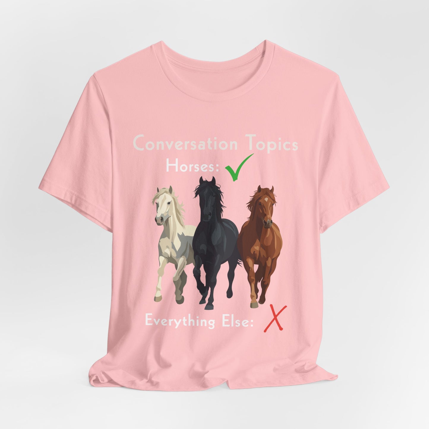 Horse Lover T-Shirt - Conversation Topics: Horses Graphic Tee