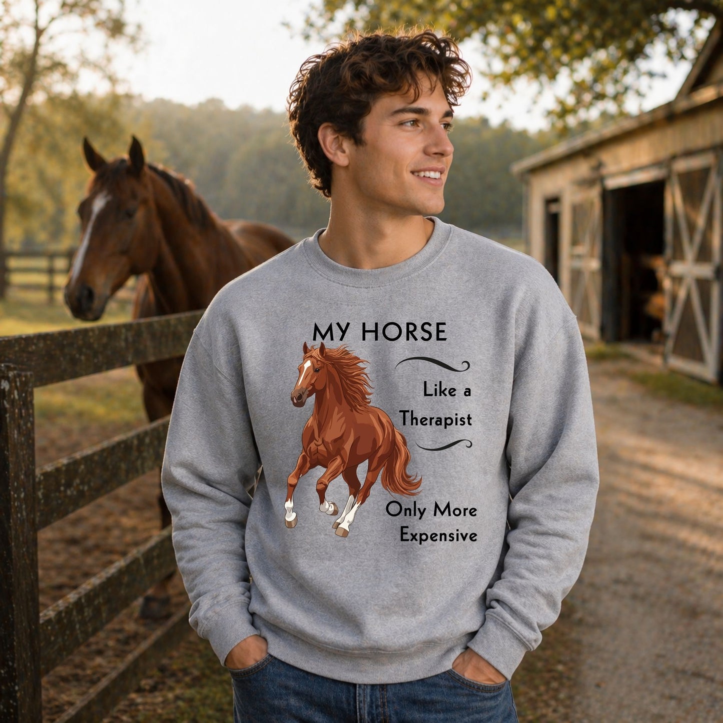 Horse Lover Sweatshirt — My Horse Like a Therapist, Only More Expensive Crewneck