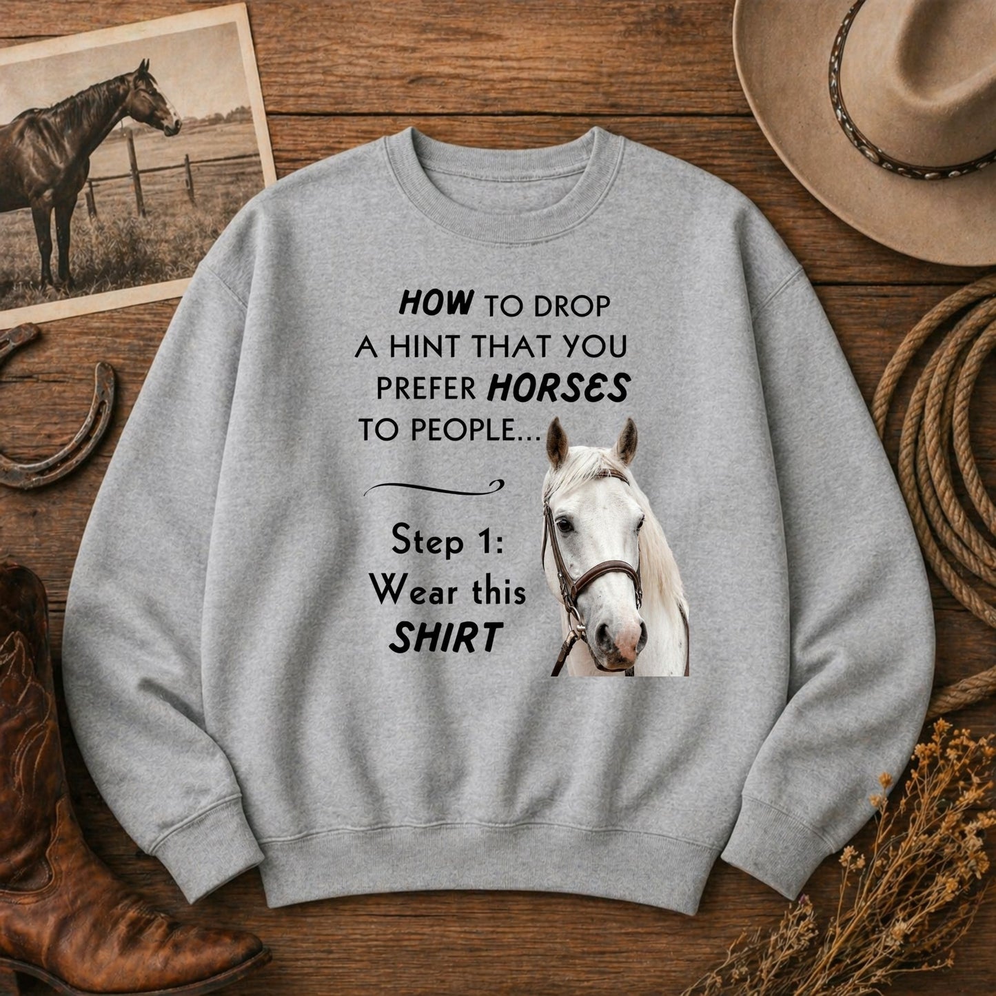 Prefer Horses Over People Sweatshirt – Funny Horse Lover Gift