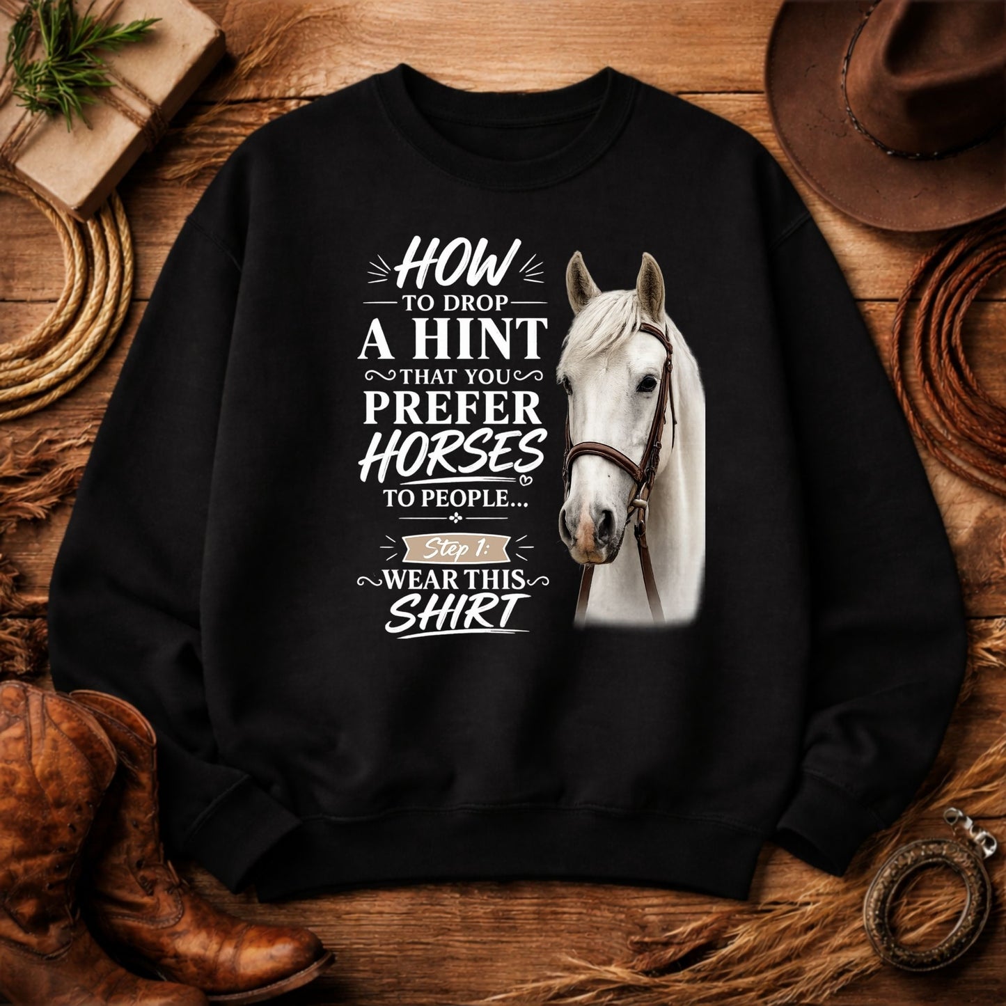 Prefer Horses Over People Funny Sweatshirt for Horse Lovers