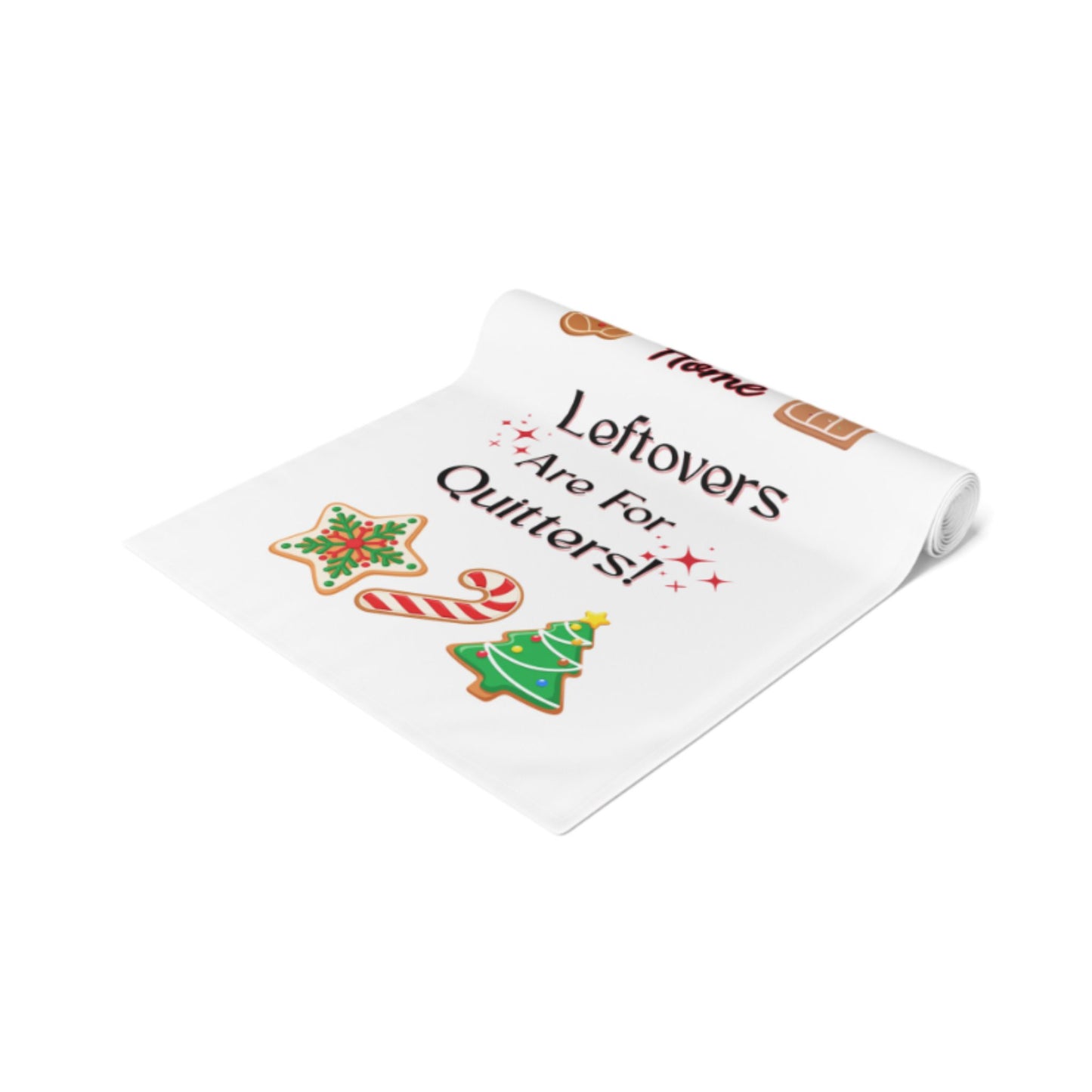 Leftovers Are for Quitters  Funny Christmas Table Runner