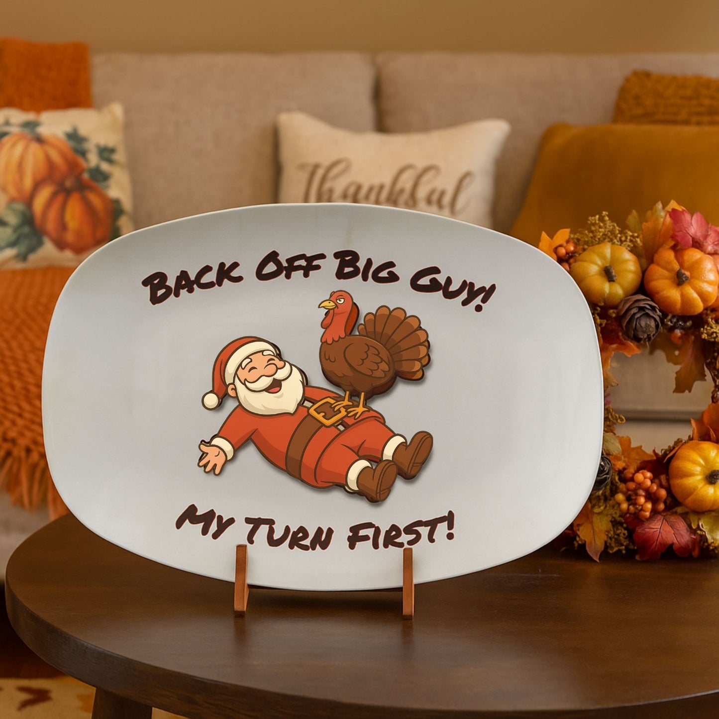 Funny Thanksgiving Platter – Back Off Big Guy! Turkey Serving Dish