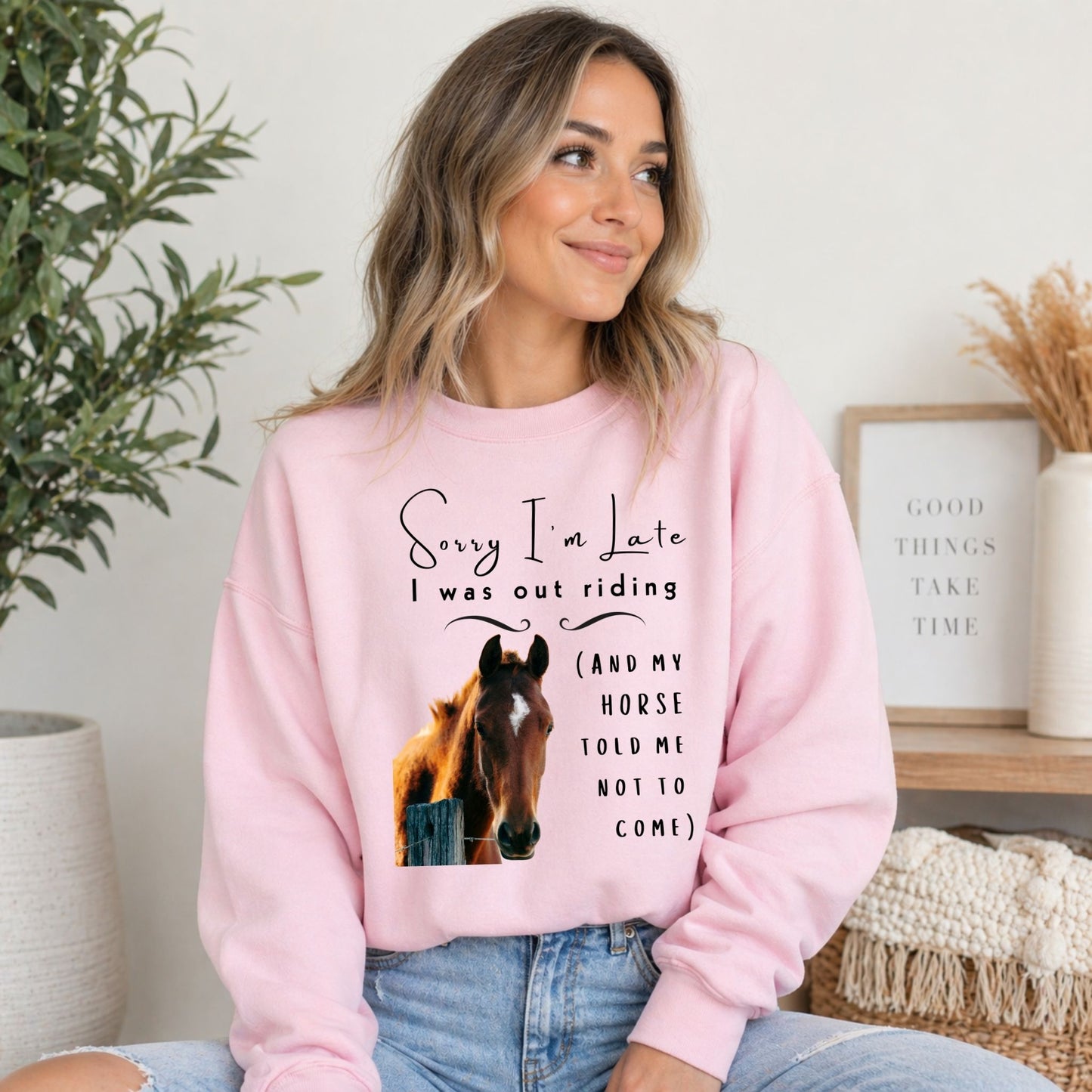 Sorry I'm Late I Was Riding Horse Lover Funny Crewneck Sweatshirt