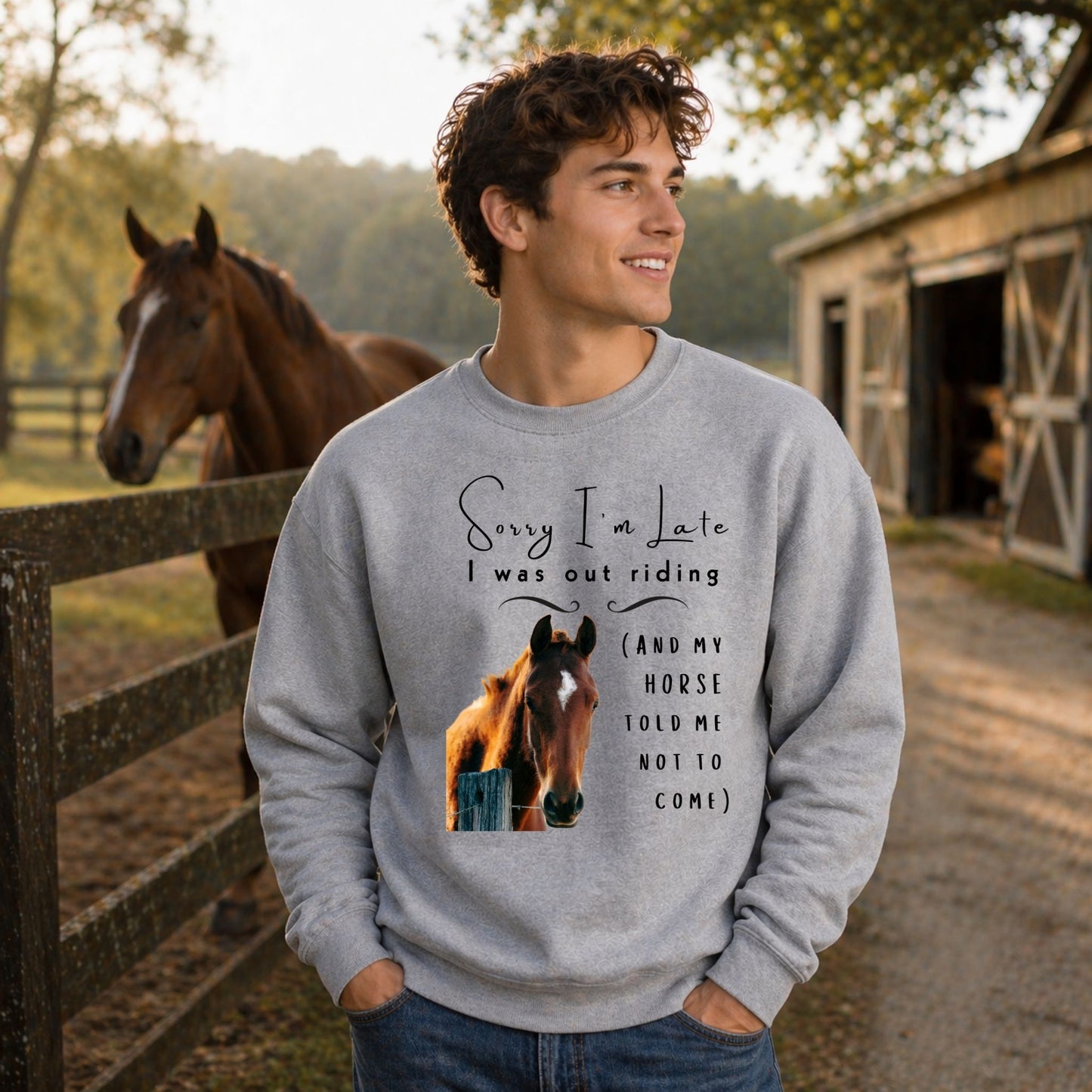 Sorry I'm Late I Was Riding Horse Lover Funny Crewneck Sweatshirt