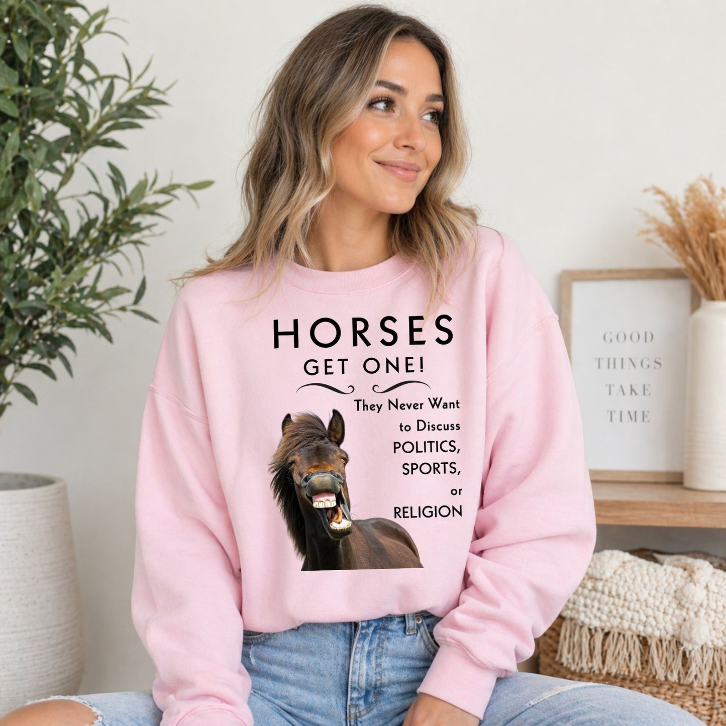 Funny Horse Sweatshirt – Horses Get One Horse Lover Crewneck