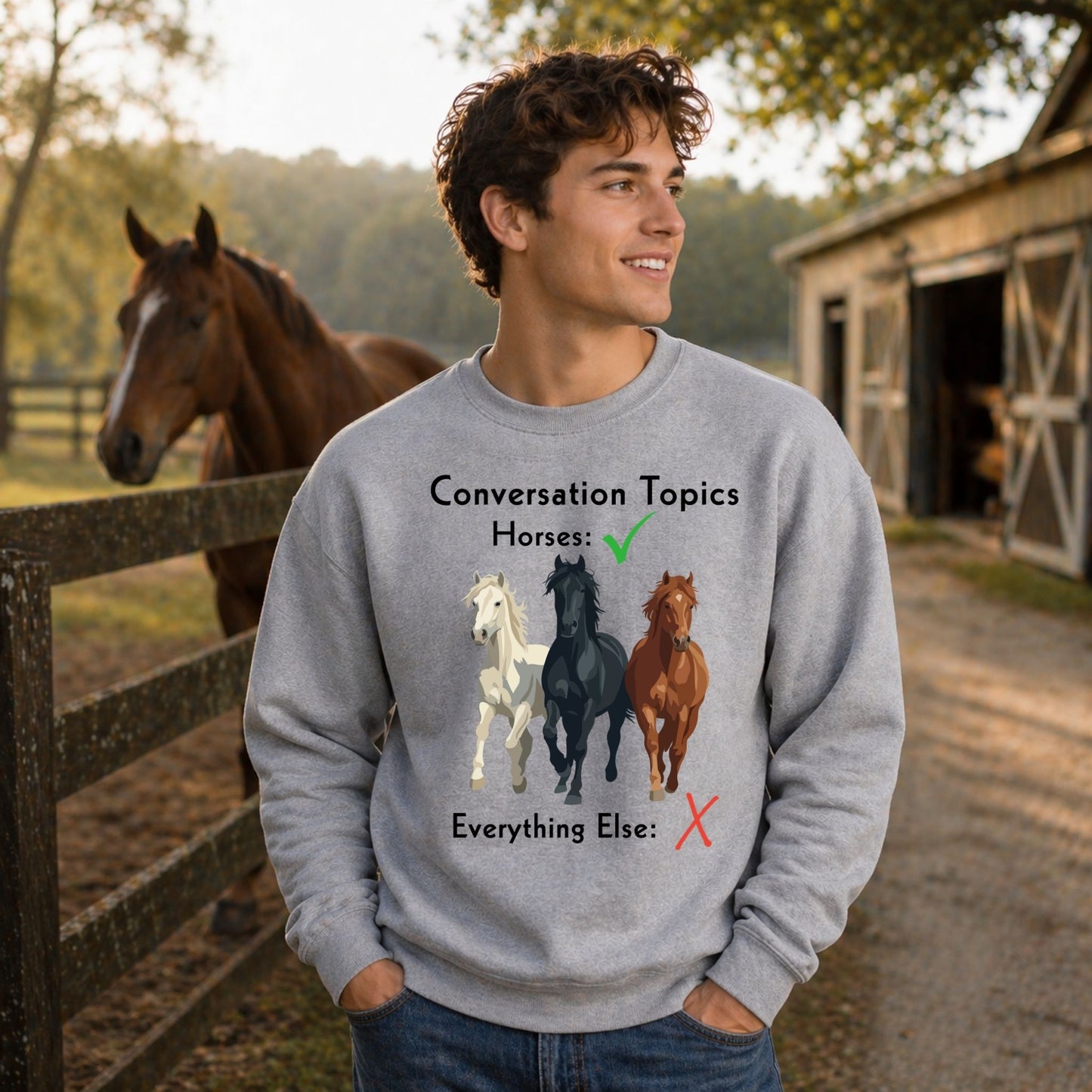 Horse Conversation Topics Sweatshirt — Horses Everything Else Funny Tee