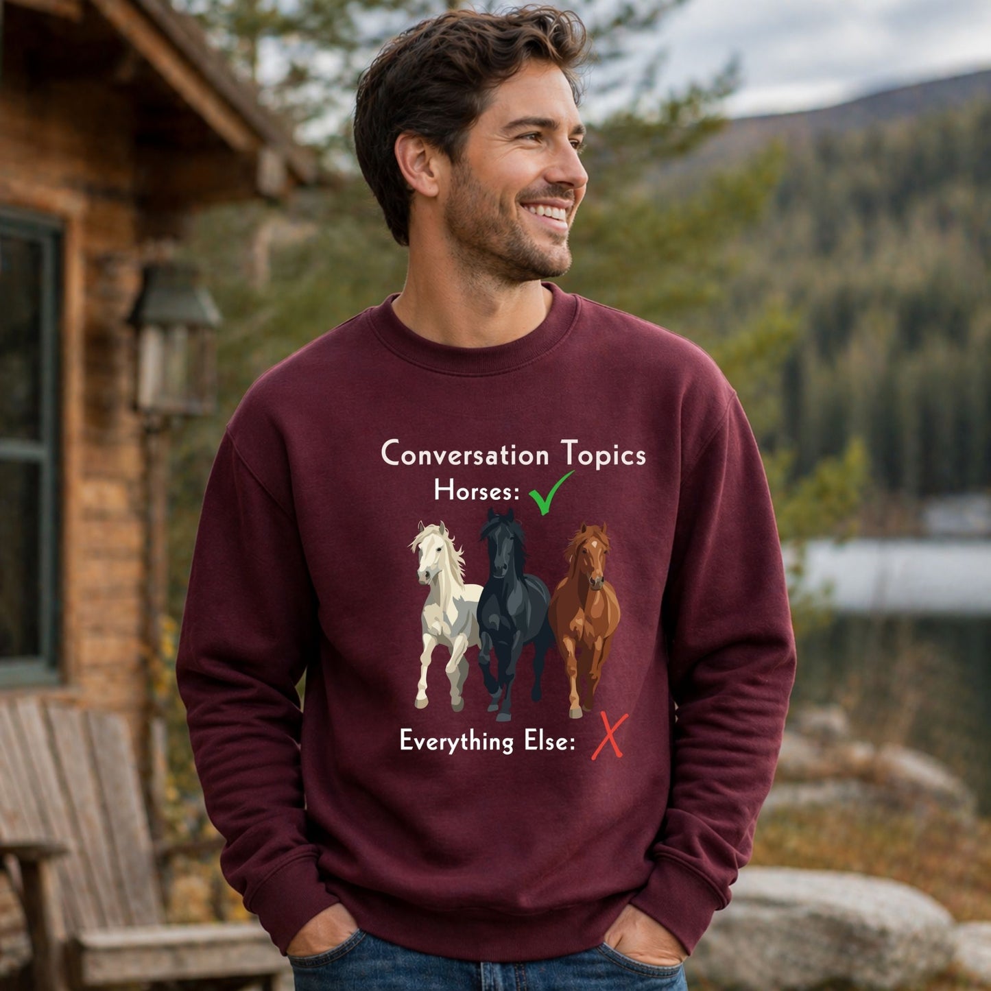 Horse Conversation Topics Sweatshirt — Horses Everything Else Funny Tee