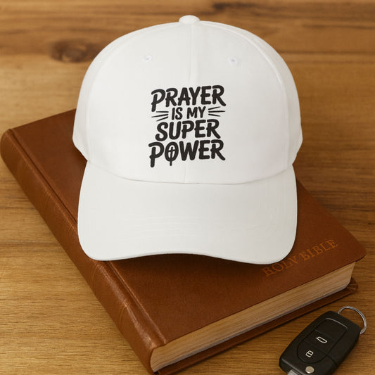 Prayer Is My Super Power Dad Cap | Faith Baseball Hat for Dads