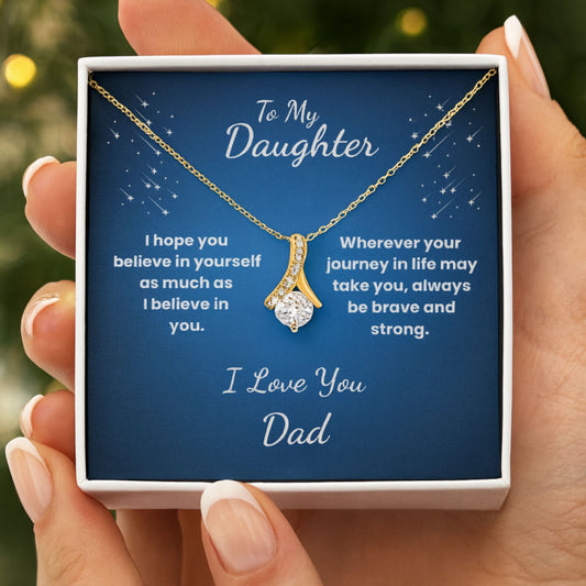 To My Daughter Believe in Yourself Necklace – Father to Daughter Gift