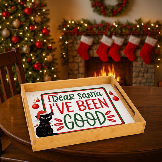 Dear Santa I've Been Good Cat Tray – Funny Christmas Party Platter