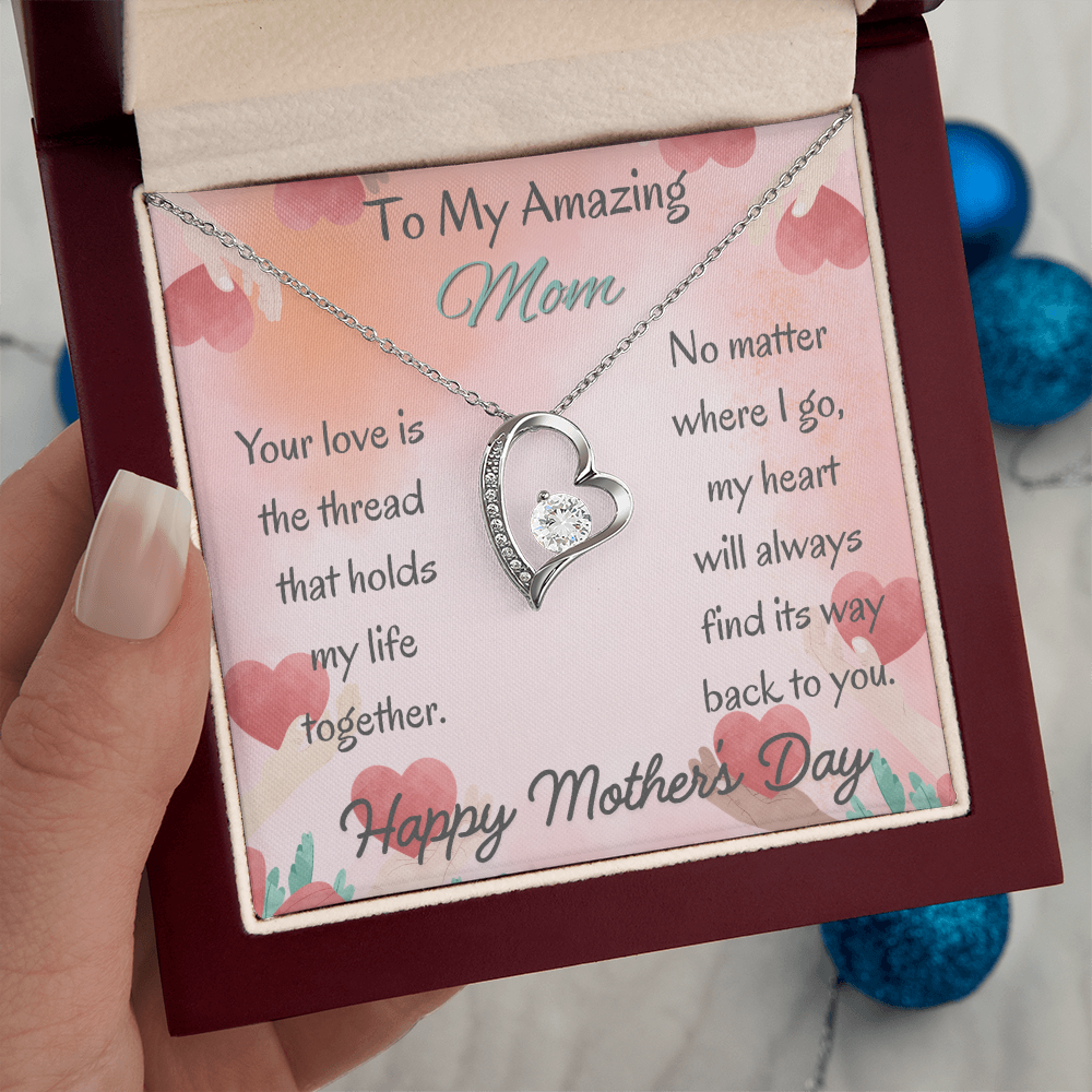 To My Amazing Mom Forever Love Necklace– Mother's Day Gift From Daughter/Son