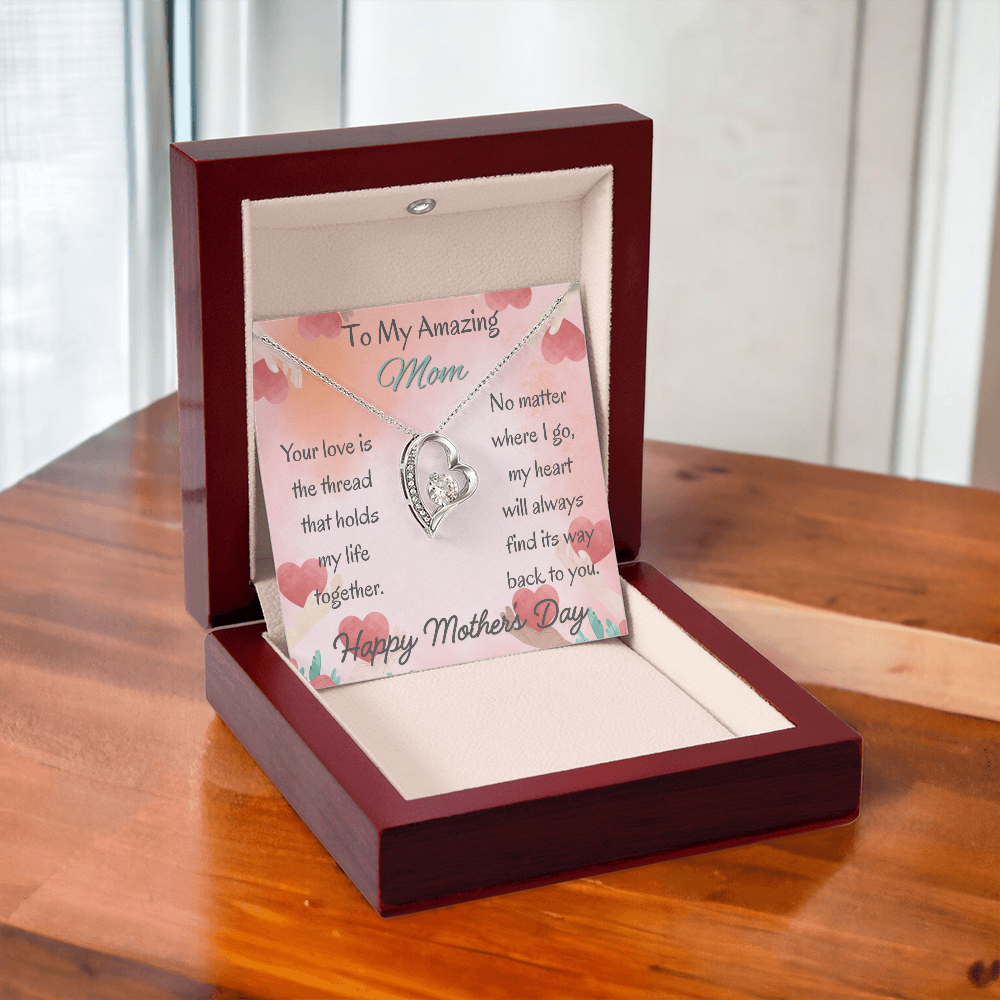 To My Amazing Mom Forever Love Necklace– Mother's Day Gift From Daughter/Son