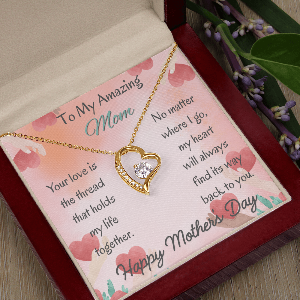 To My Amazing Mom Forever Love Necklace– Mother's Day Gift From Daughter/Son