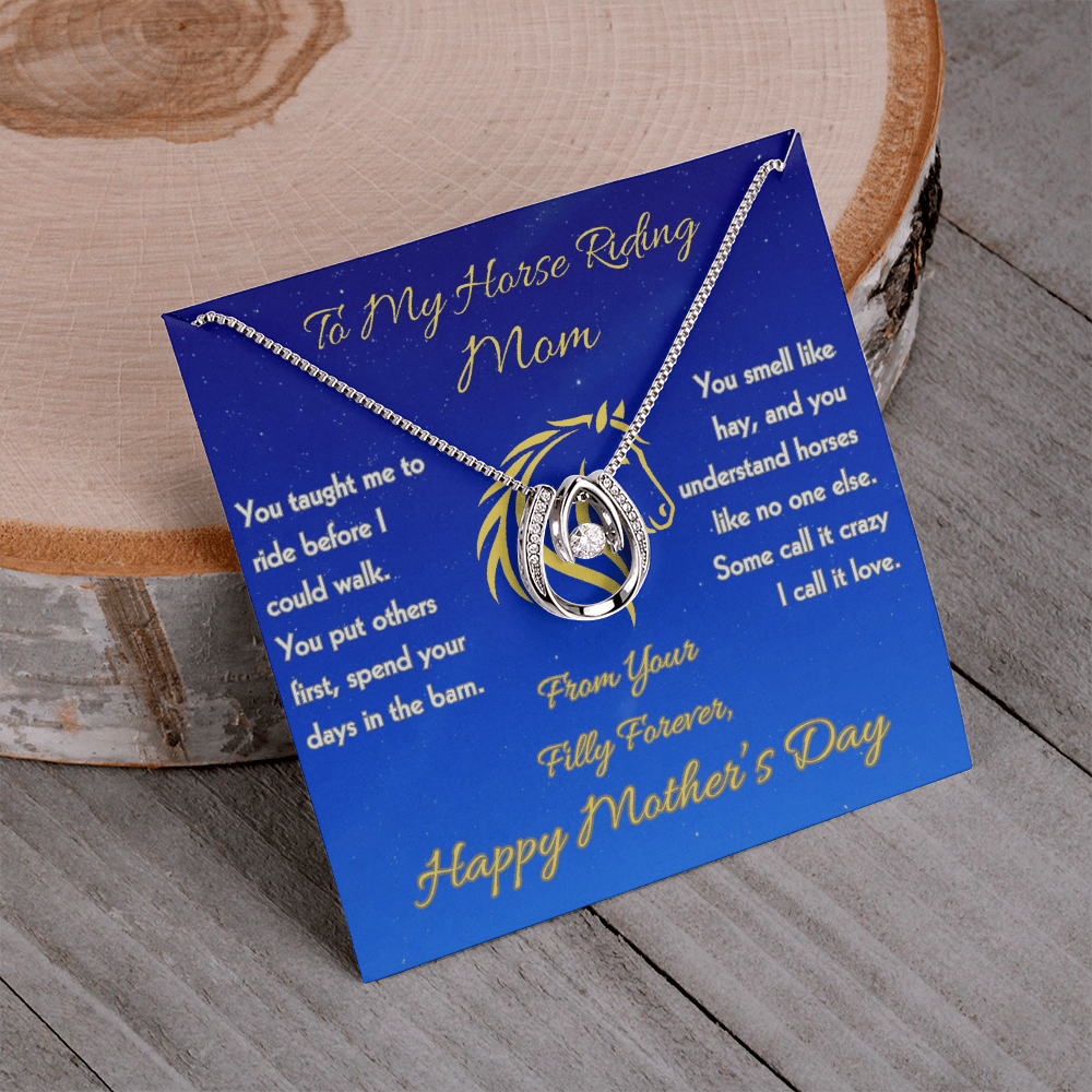 To My Horse Mom - Lucky Horseshoe Necklace - Mother's Day Gift