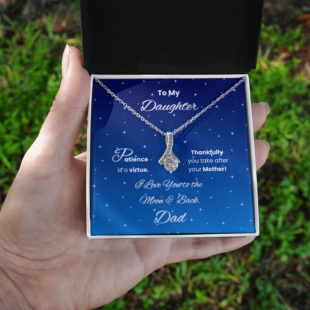 To My Daughter – Patience Is a Virtue Necklace from Dad Gift