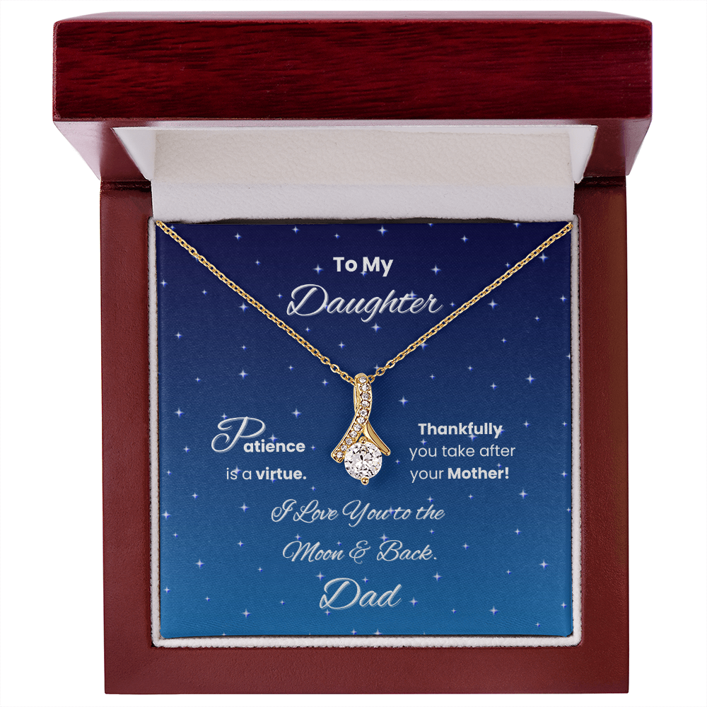To My Daughter – Patience Is a Virtue Necklace from Dad Gift