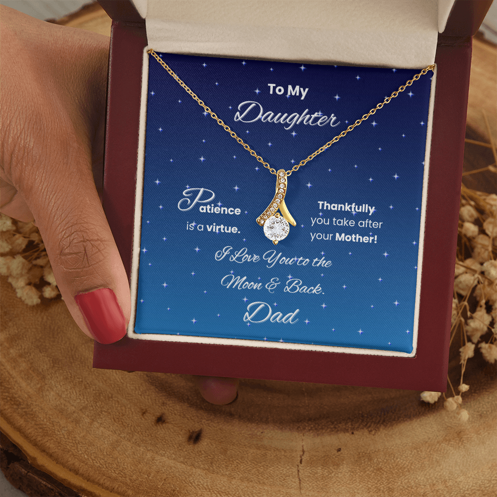 To My Daughter – Patience Is a Virtue Necklace from Dad Gift