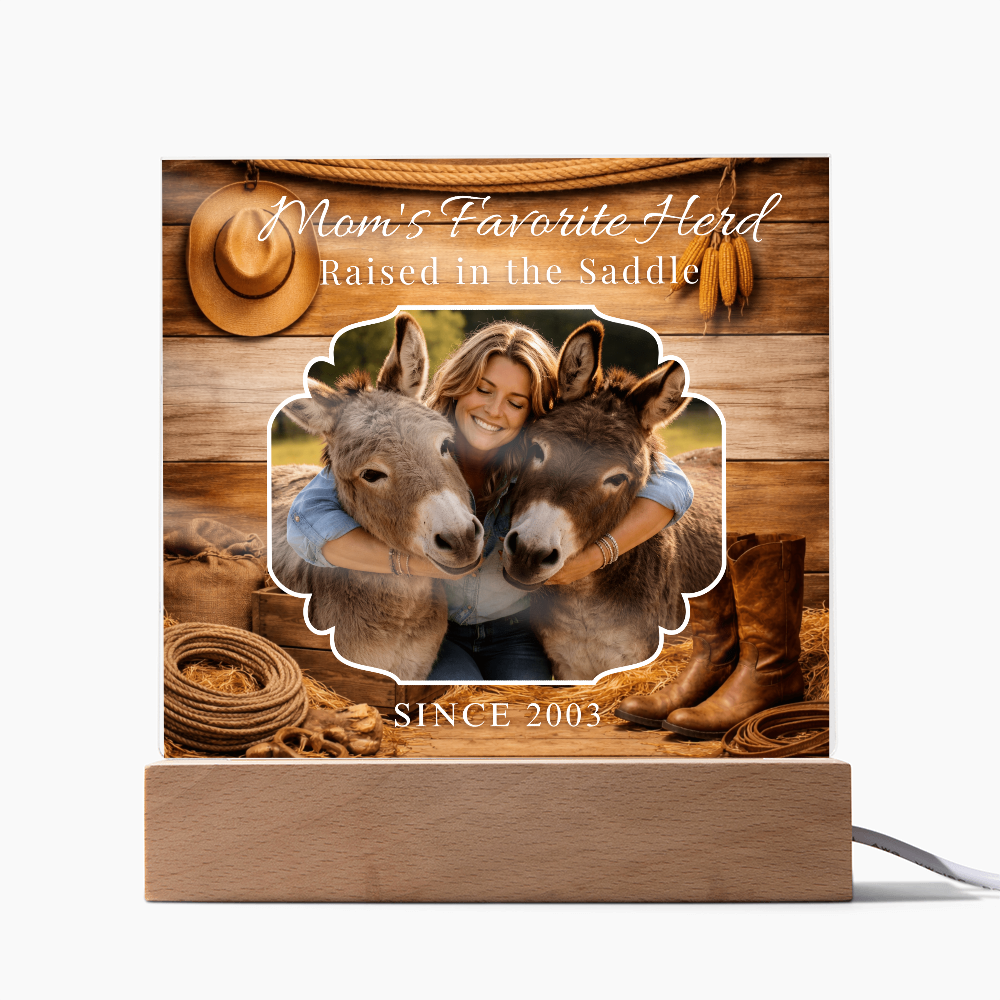 Mom's Favorite Herd Raised in the Saddle Acrylic Plaque – Donkey Lover Gift