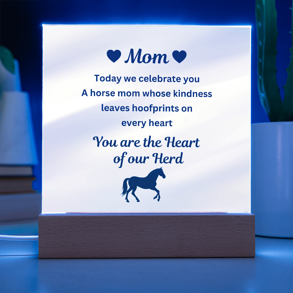 To My Horse Mom Acrylic Plaque – You Are the Heart of Our Herd, Mother's Day Gift