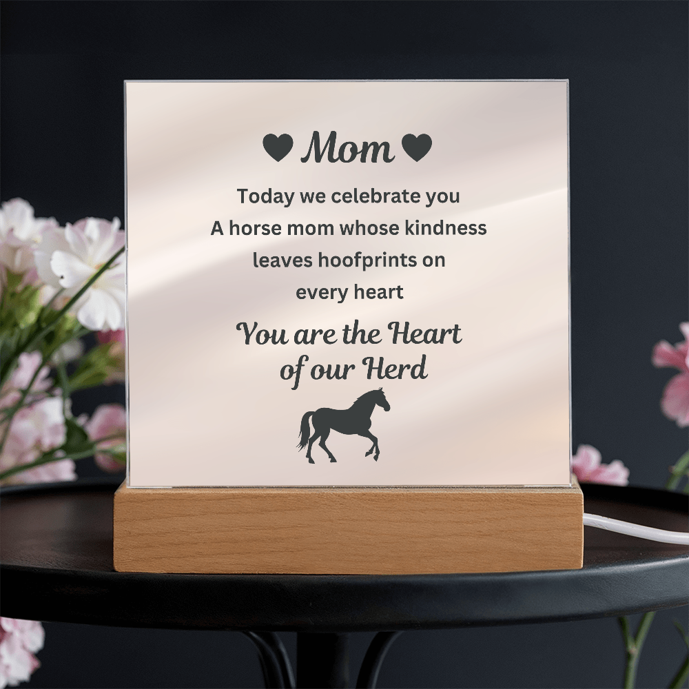 To My Horse Mom Acrylic Plaque – You Are the Heart of Our Herd, Mother's Day Gift