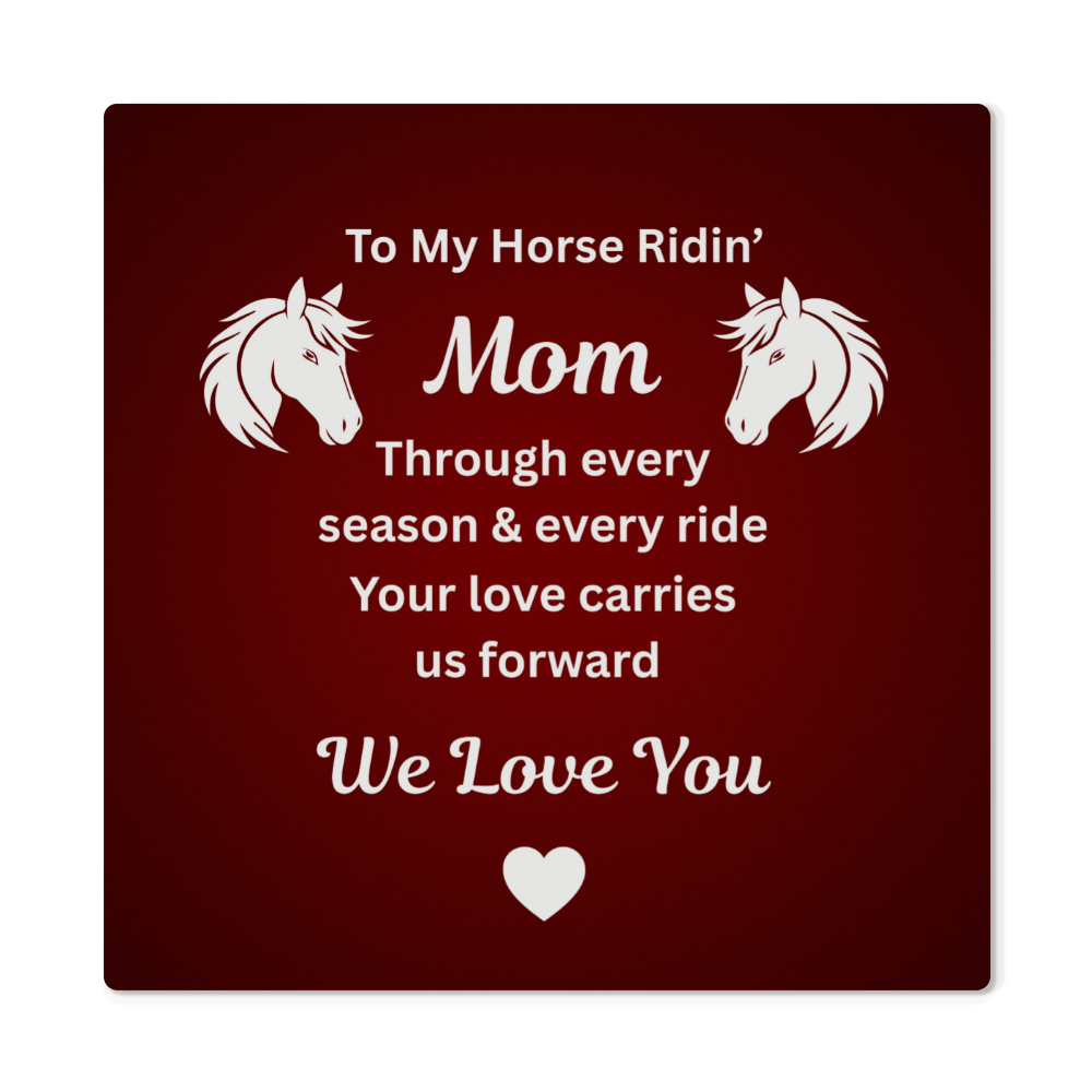 To My Horse Ridin' Mom Wall Mounted Metal Print – Mother's Day Gift for Horse Lovers