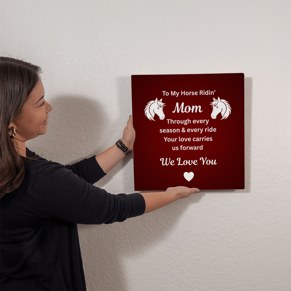 To My Horse Ridin' Mom Wall Mounted Metal Print – Mother's Day Gift for Horse Lovers