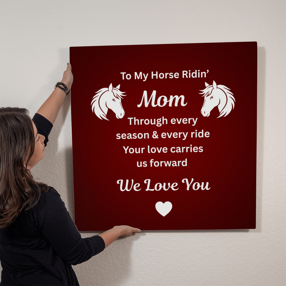To My Horse Ridin' Mom Wall Mounted Metal Print – Mother's Day Gift for Horse Lovers