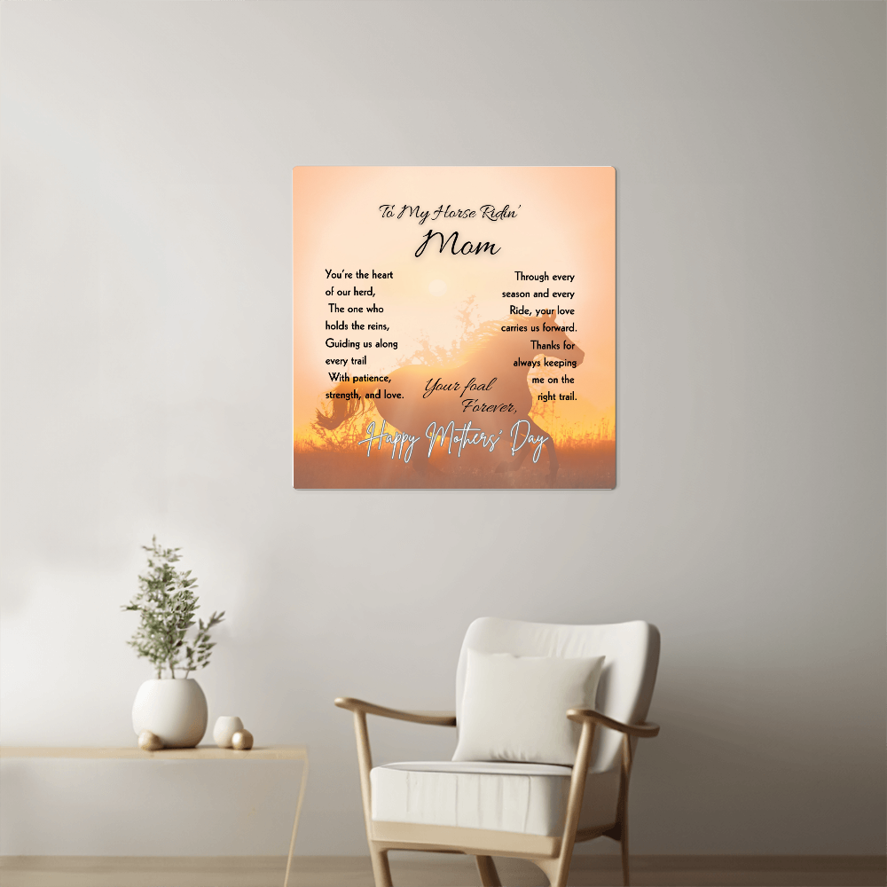 To My Horse Ridin' Mom High Gloss Metal Art Print  – Mother's Day Horse Gift