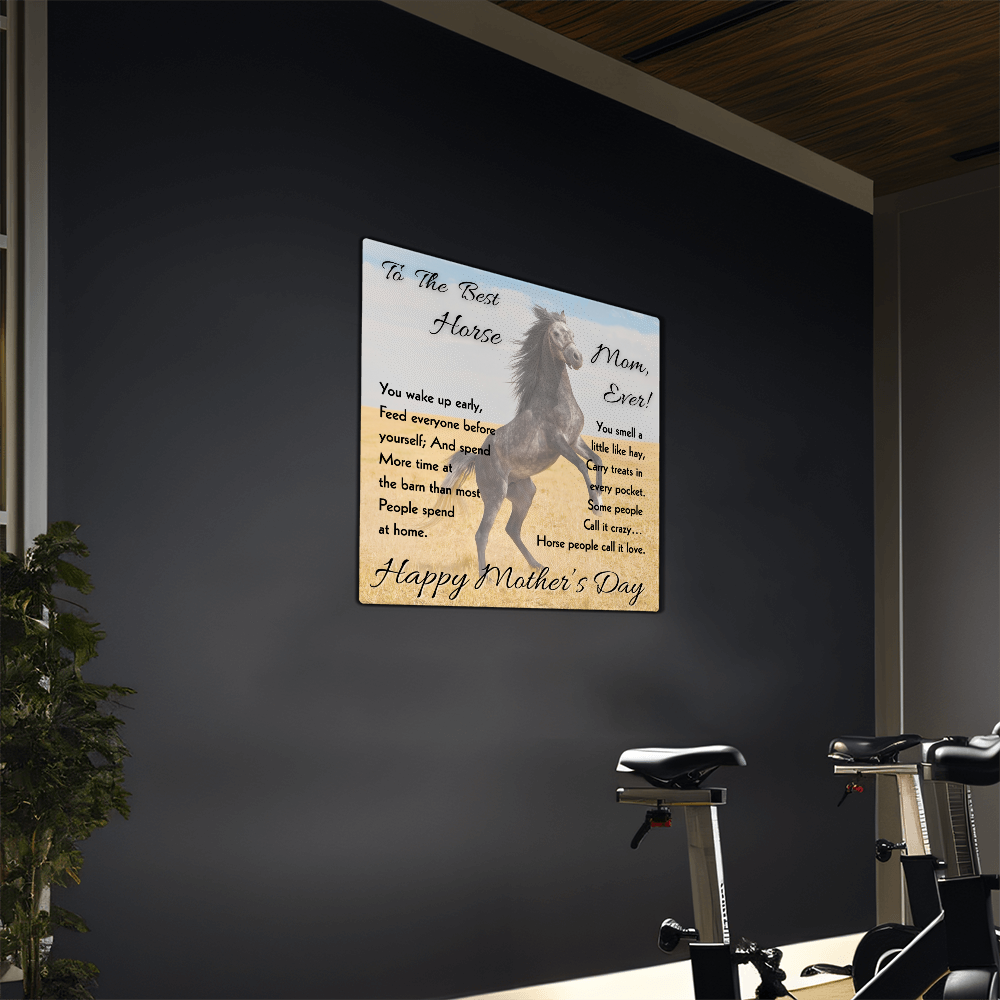To The Best Horse Mom Ever Metal Art Print – Mother's Day Gift for Horse Lovers