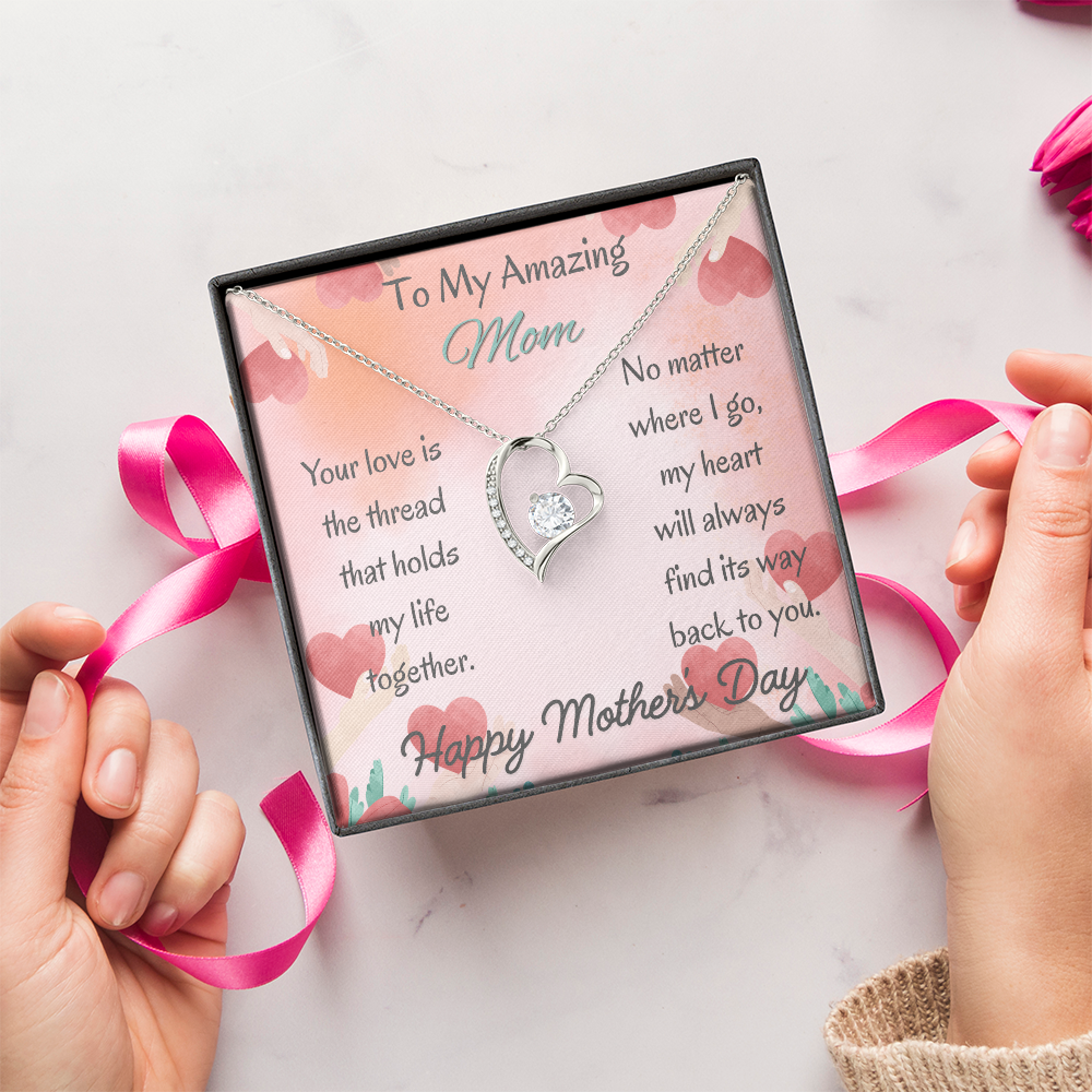 To My Amazing Mom Forever Love Necklace– Mother's Day Gift From Daughter/Son