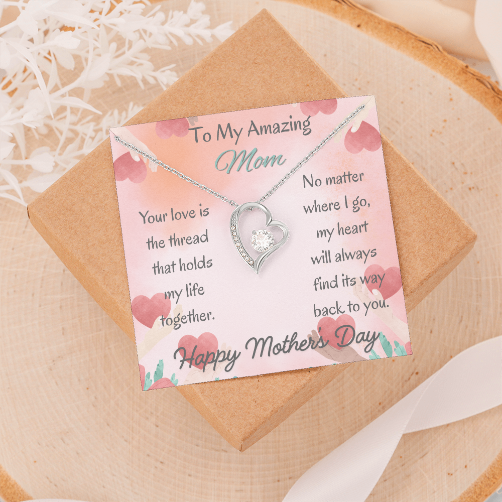 To My Amazing Mom Forever Love Necklace– Mother's Day Gift From Daughter/Son