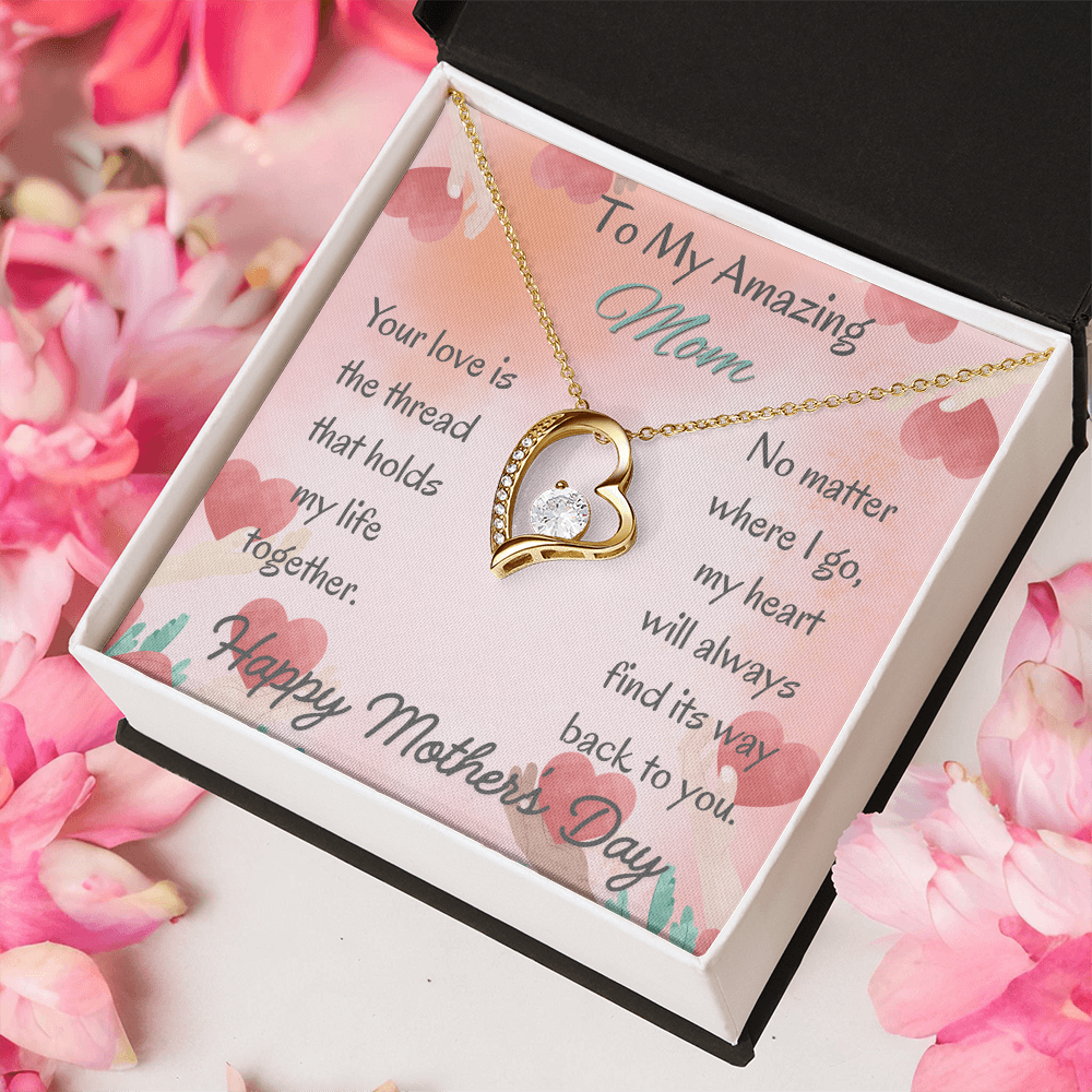 To My Amazing Mom Forever Love Necklace– Mother's Day Gift From Daughter/Son
