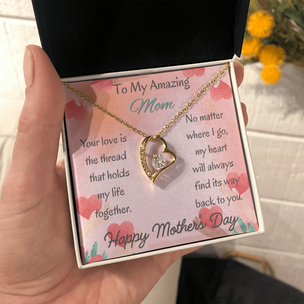 To My Amazing Mom Forever Love Necklace– Mother's Day Gift From Daughter/Son