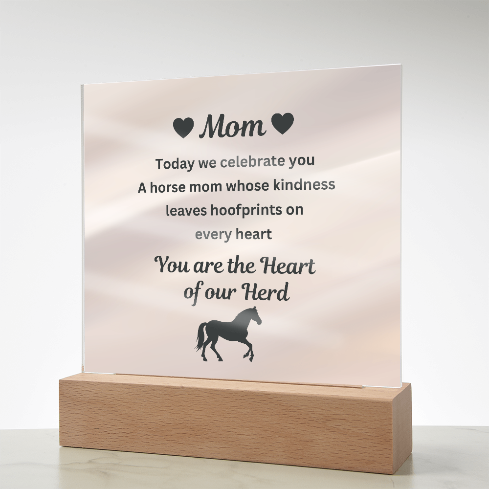To My Horse Mom Acrylic Plaque – You Are the Heart of Our Herd, Mother's Day Gift