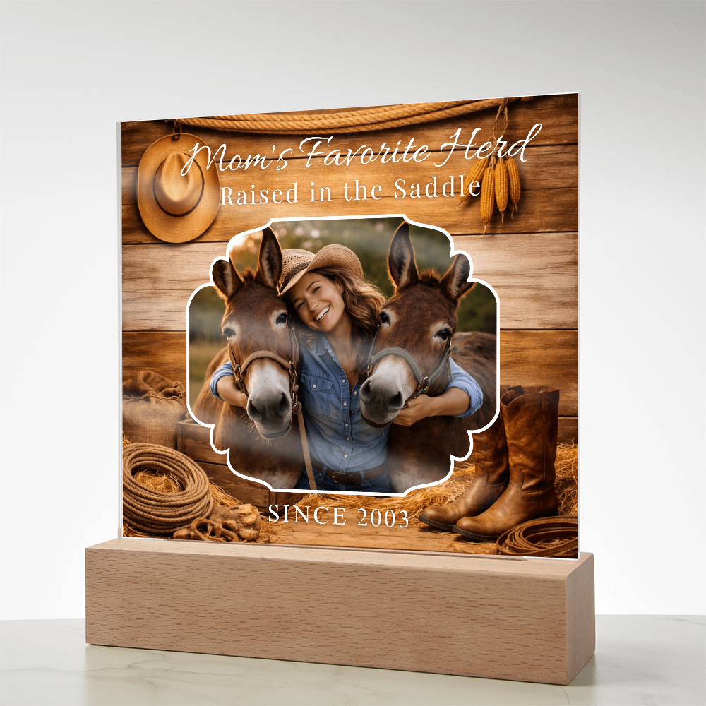 Mom's Favorite Herd Raised in the Saddle Photo Acrylic Plaque – Personalized Gift for Mule Lovers