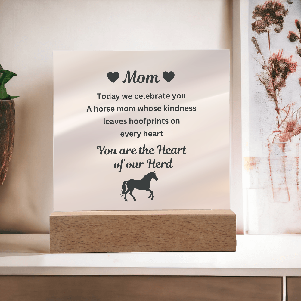 To My Horse Mom Acrylic Plaque – You Are the Heart of Our Herd, Mother's Day Gift