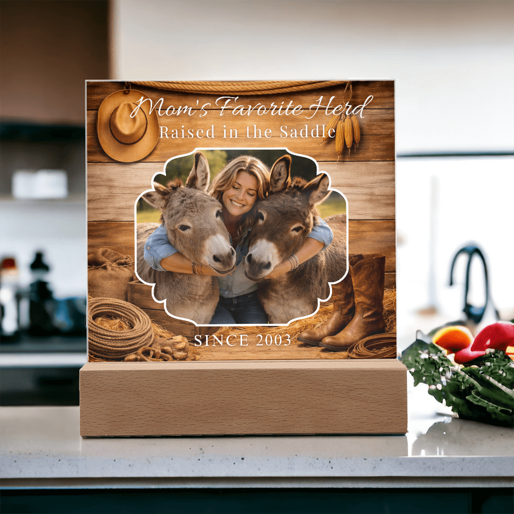 Mom's Favorite Herd Raised in the Saddle Acrylic Plaque – Donkey Lover Gift