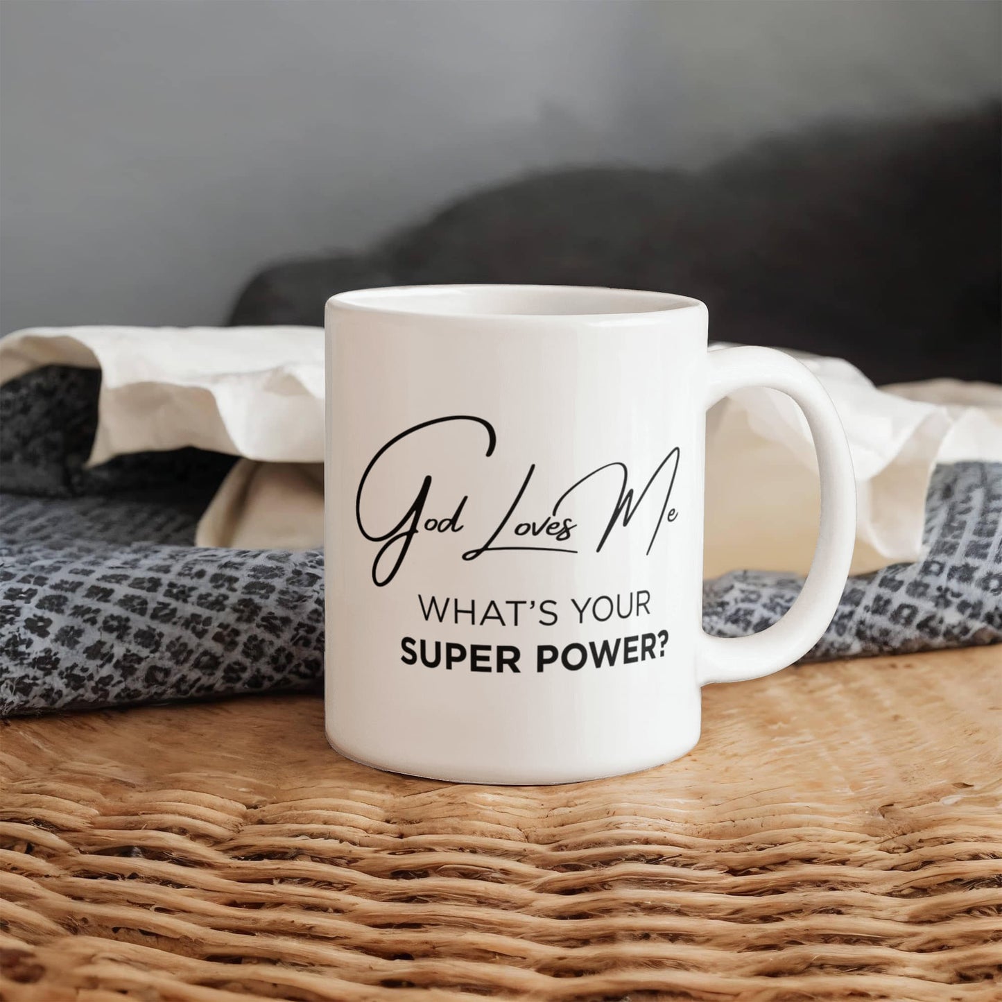 God Loves Me Mug – What’s Your Super Power Christian Coffee Mug