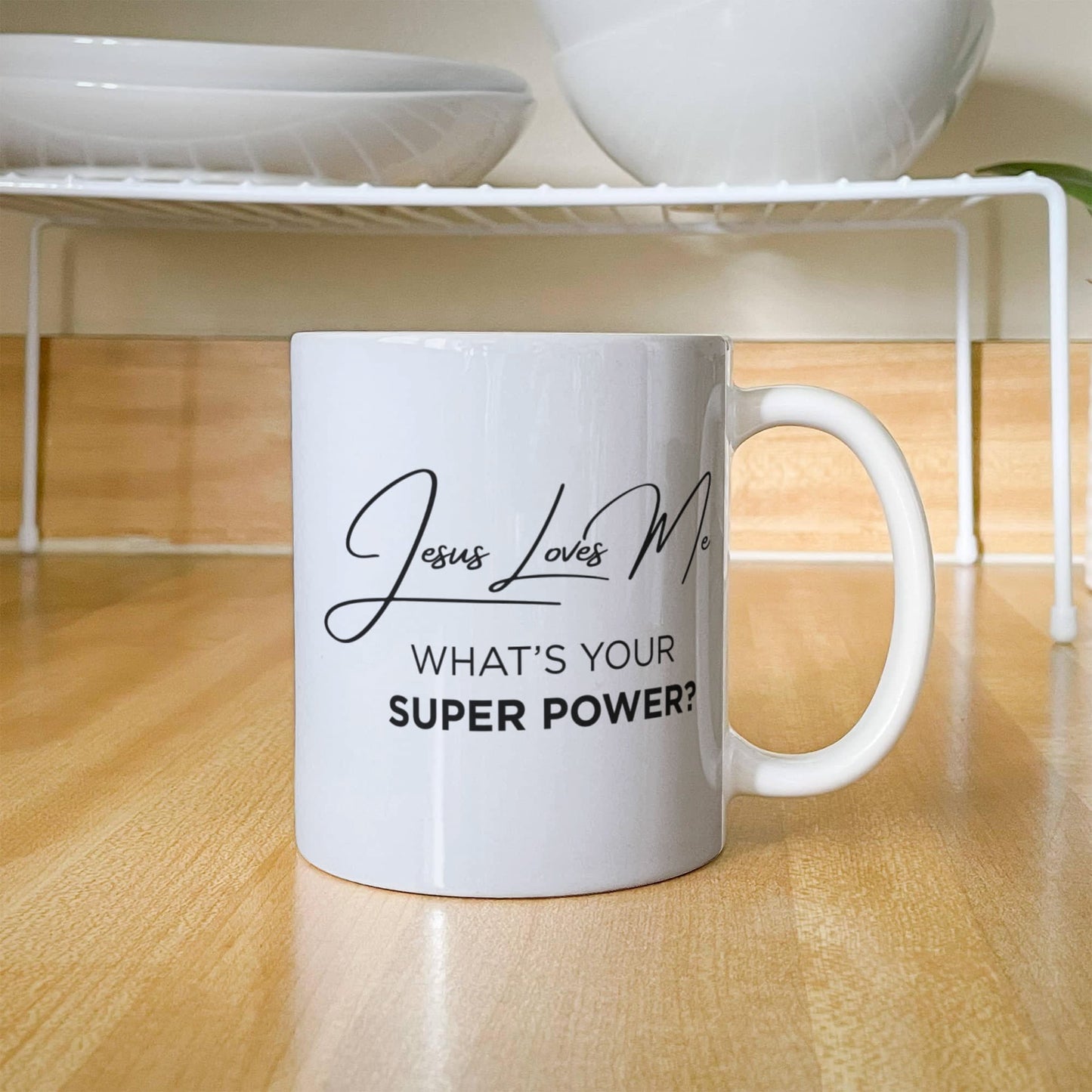 Jesus Loves Me Mug – What’s Your Super Power Christian Coffee Cup