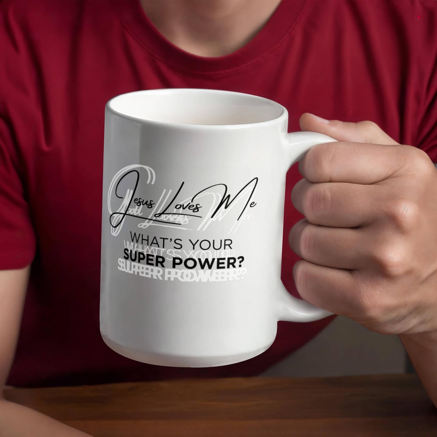 Jesus Loves Me Mug – What’s Your Super Power Christian Coffee Cup