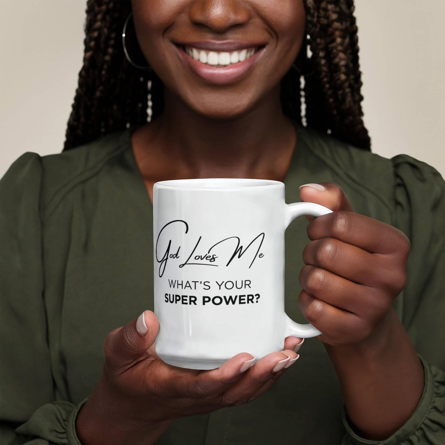 God Loves Me Mug – What’s Your Super Power Christian Coffee Mug