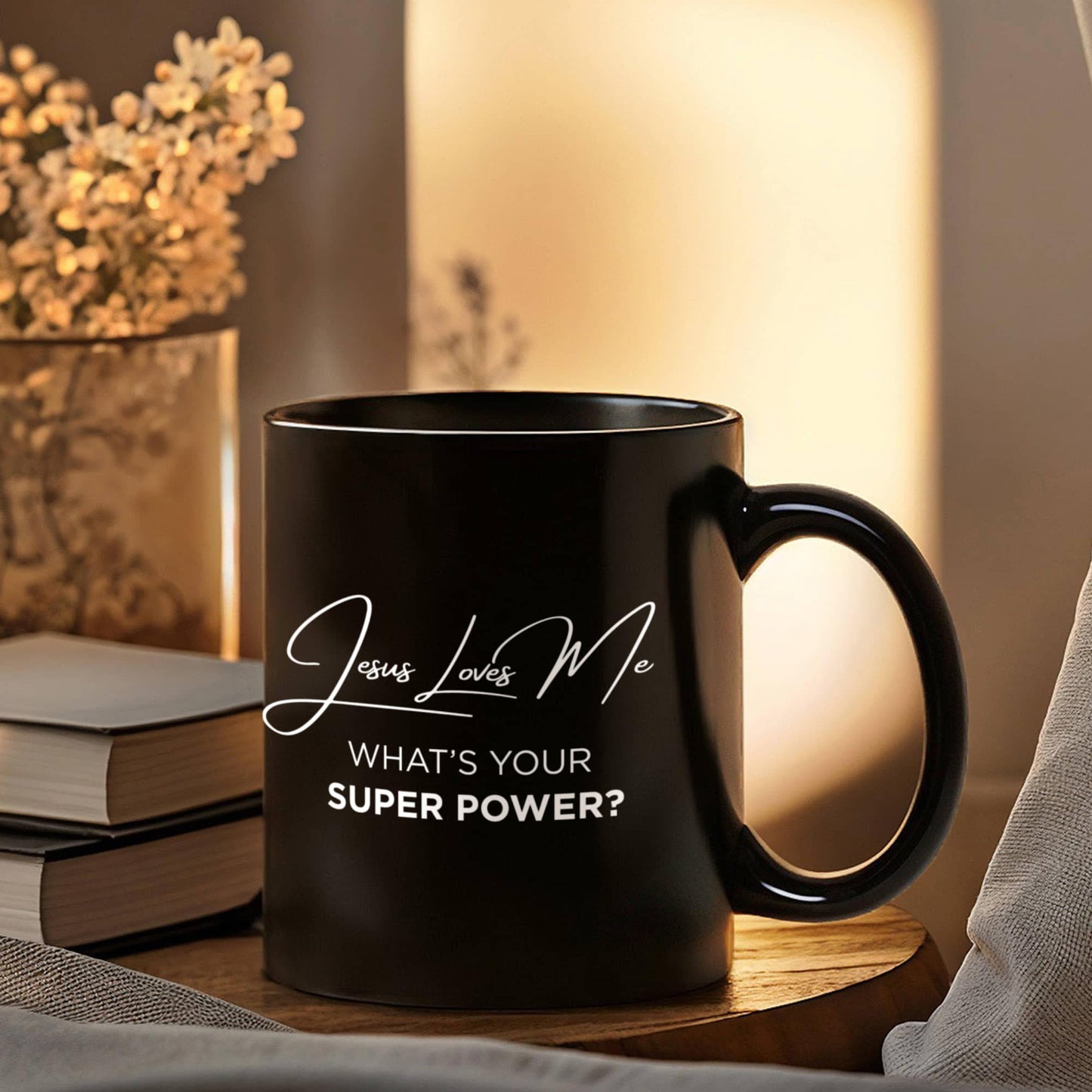 Jesus Loves Me Black Coffee Mug – What’s Your Super Power Cup