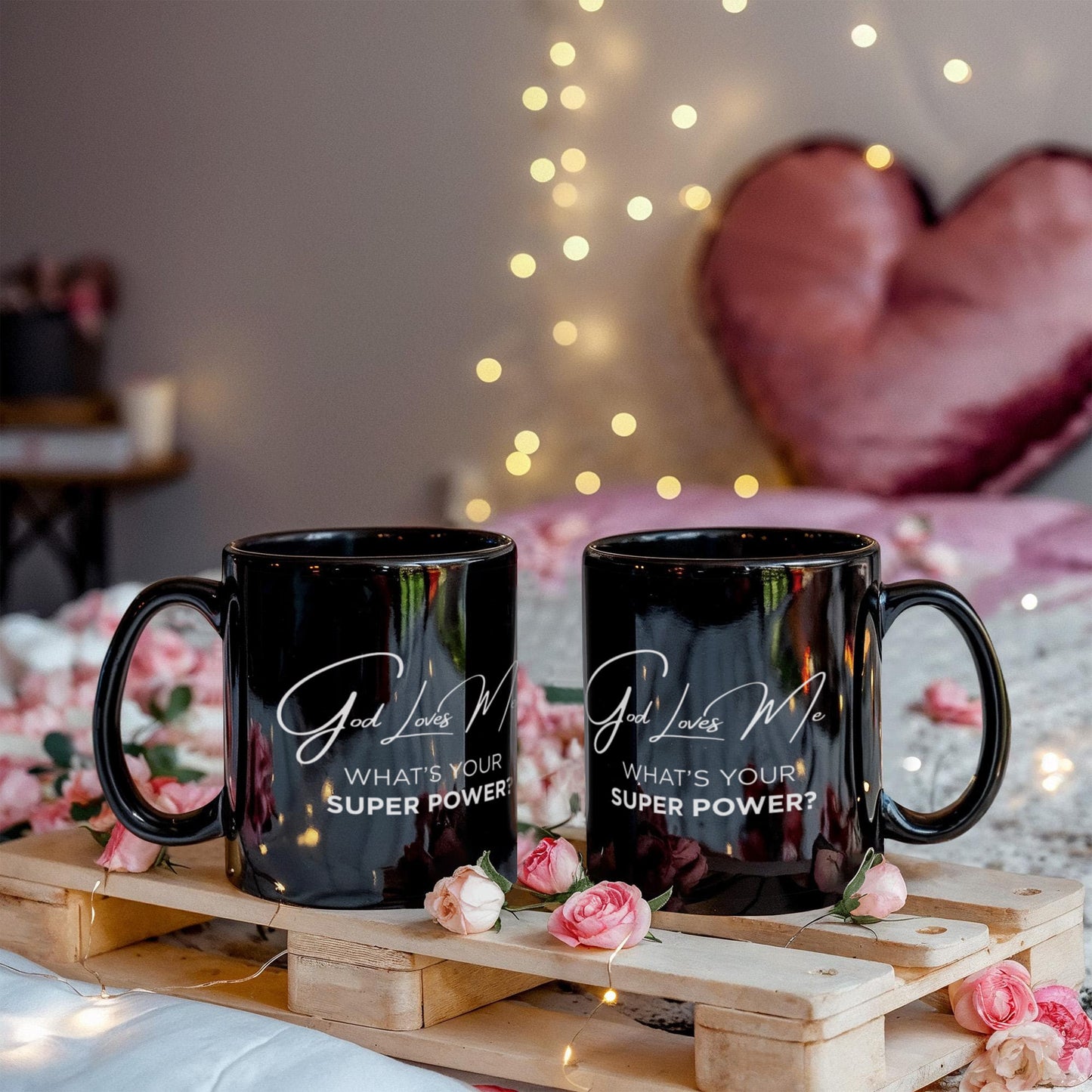 God Loves Me Mug – What’s Your Super Power Black Ceramic Coffee Mug