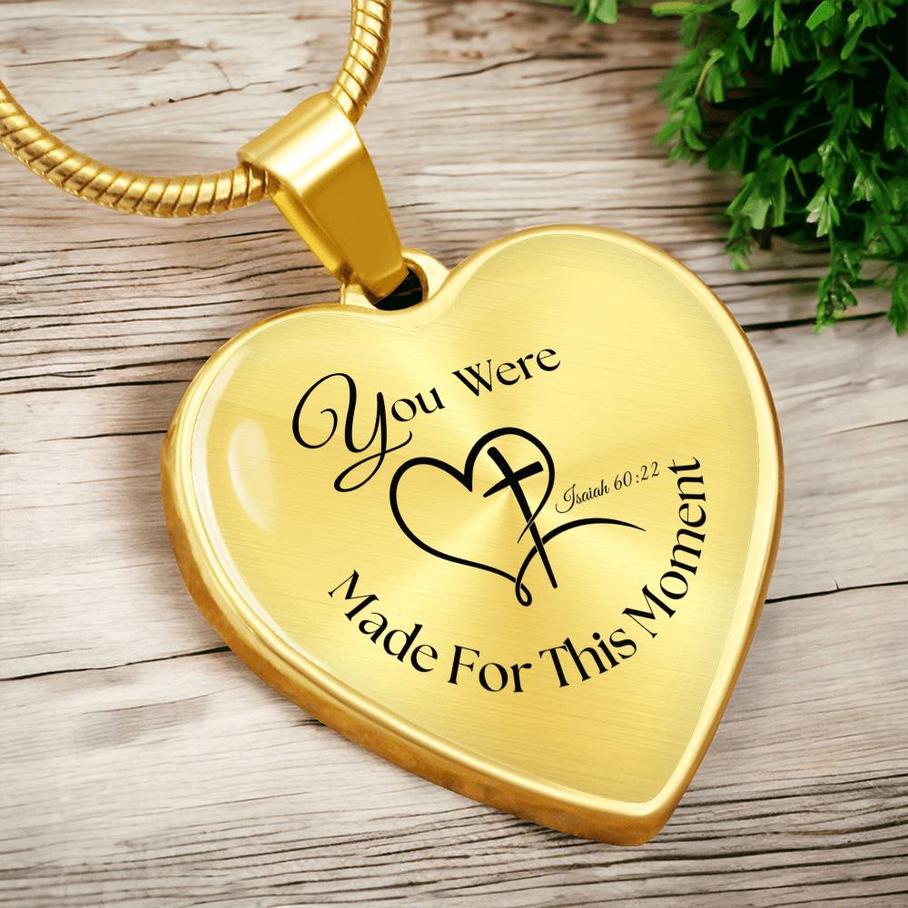 You were Made For This Moment Heart Necklace – Isaiah 60:22 Pendant Gift